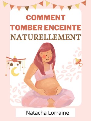 cover image of Comment tomber enceinte naturellement